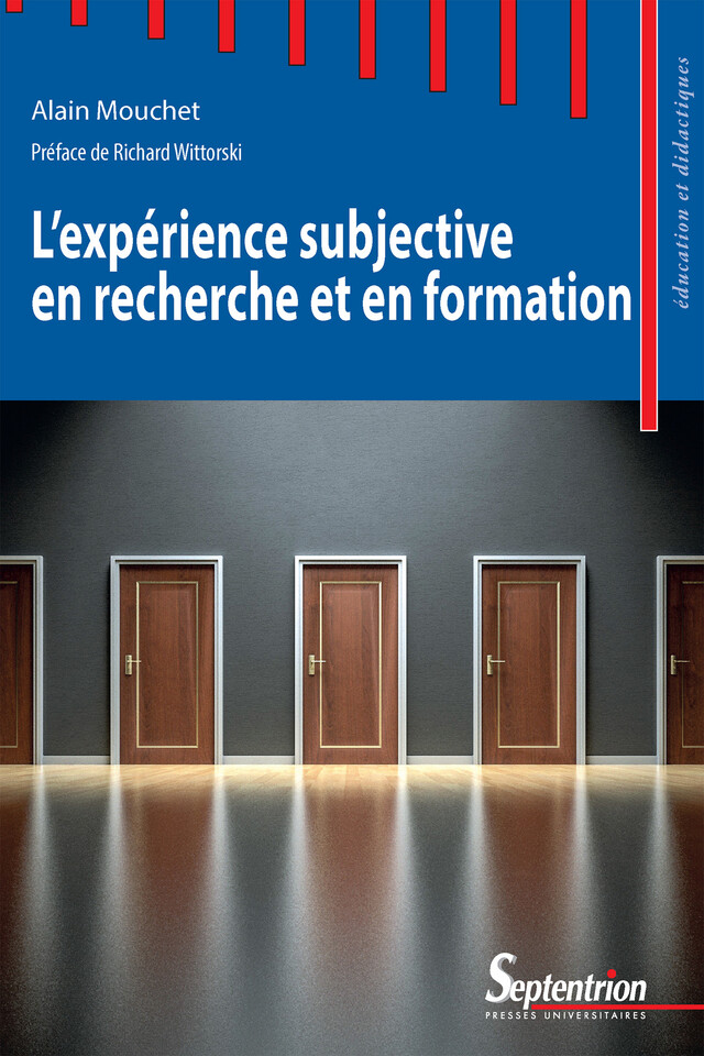 L’expérience subjective en recherche et en formation - Alain Mouchet - Presses Universitaires du Septentrion