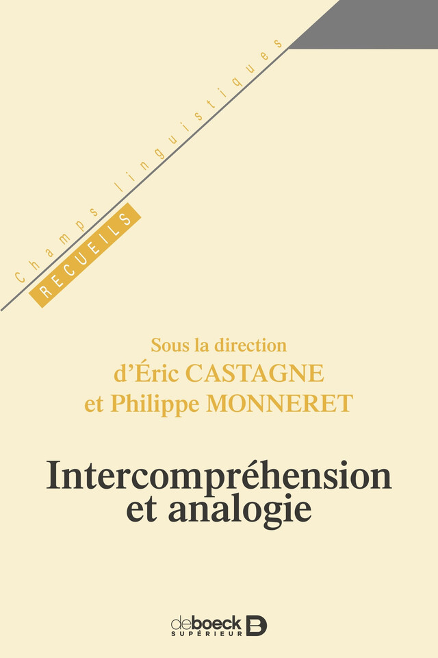 Intercompréhension et analogie - Philippe Monneret, Éric Castagne - De Boeck Supérieur