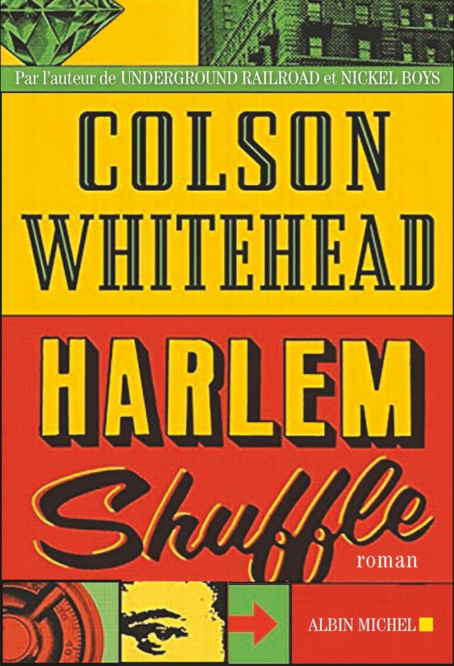 Harlem shuffle - Colson Whitehead - Albin Michel