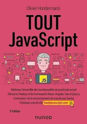 Tout JavaScript - 3e éd. - Olivier Hondermarck - Dunod