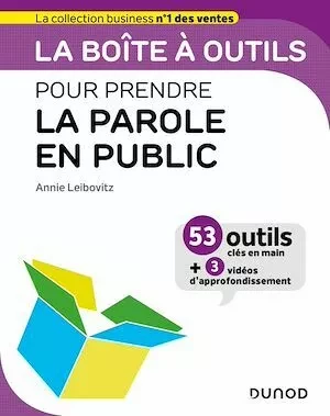 La boîte à outils pour prendre la parole en public - Annie Leibovitz - Dunod