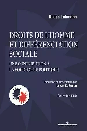 Droits de l'homme et différenciation sociale - Niklas Luhmann, Lukas Lukas K. Sosoe - Hermann