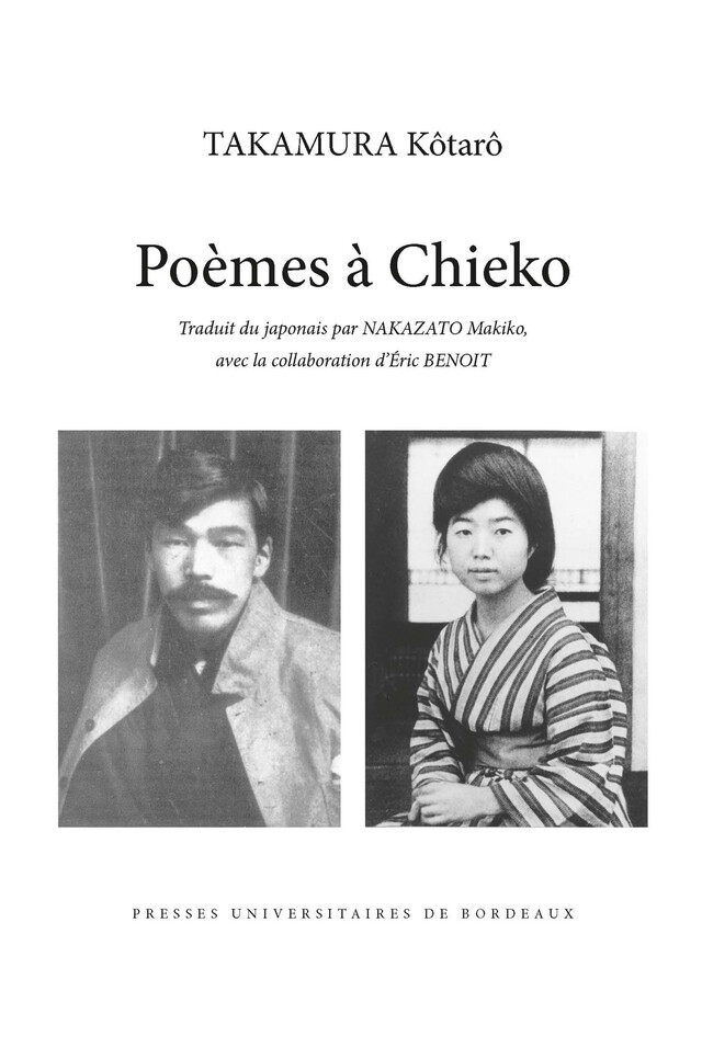 Poèmes à Chieko de Takamura Kôtarô - Makiko Nakazato, Takamura Kôtarô - Presses universitaires de Bordeaux