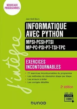 Informatique avec Python - Exercices incontournables - MPSI-PCSI-PTSI-MP-PC-PSI-PT-TSI-TPC  - 2e éd.
