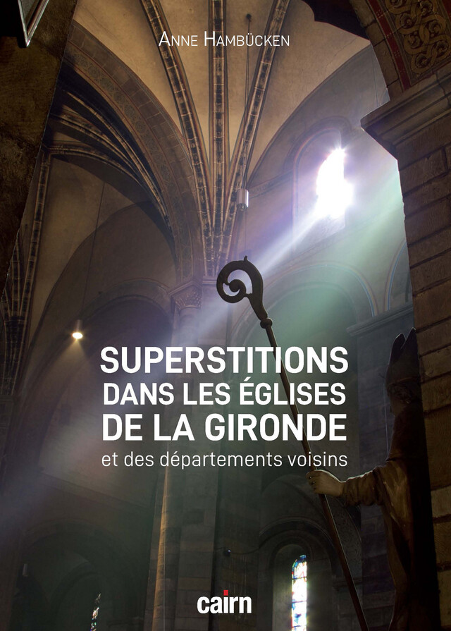 Superstitions dans les églises de la Gironde et des départements voisins - Anne Hambücken - Cairn