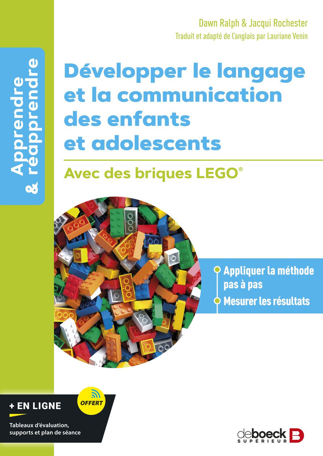 Développer le langage et la communication des enfants et adolescents - Avec des briques LEGO® - Dawn Ralph, Jacqui Rochester - De Boeck Supérieur