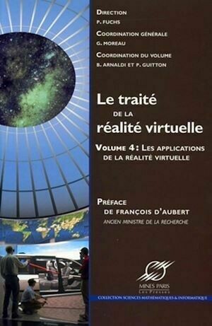 Le traité de la réalité virtuelle - volume 4 - Bruno Arnaldi, Pascal Guitton, Philippe Fuchs - Presses des Mines