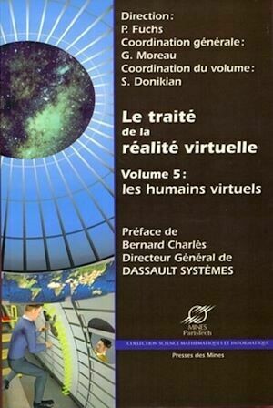 Le traité de la réalité virtuelle - Volume 5 - Guillaume Moreau, Philippe Fuchs, Stéphane Donikian - Presses des Mines