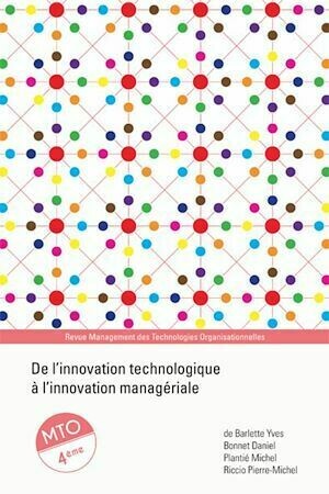De l'innovation technologique à l'innovation managériale - Pierre-Michel Riccio, Daniel Bonnet, Yves Barlette, Michel Plantié - Presses des Mines