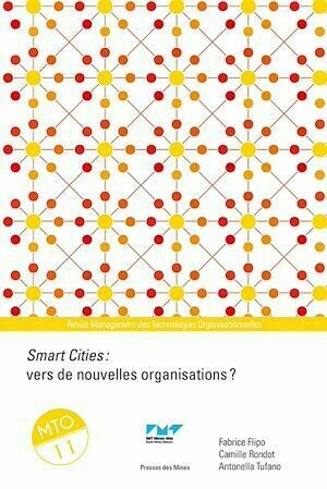 Smart cities : vers de nouvelles organisations ? - Fabrice Flipo, Antonella TUFANO, Camille Rondot - Presses des Mines