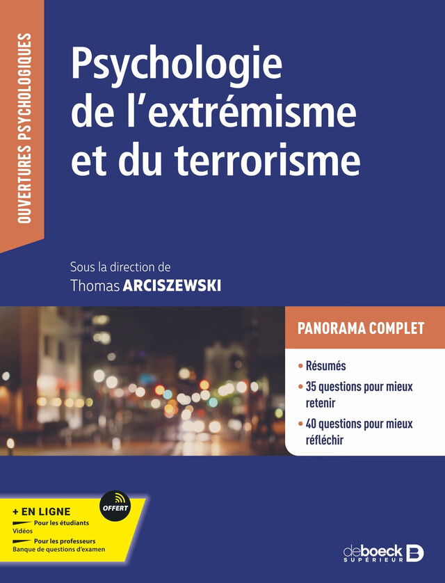 Psychologie de l'extrémisme et du terrorisme - Thomas Arciszewski - De Boeck Supérieur