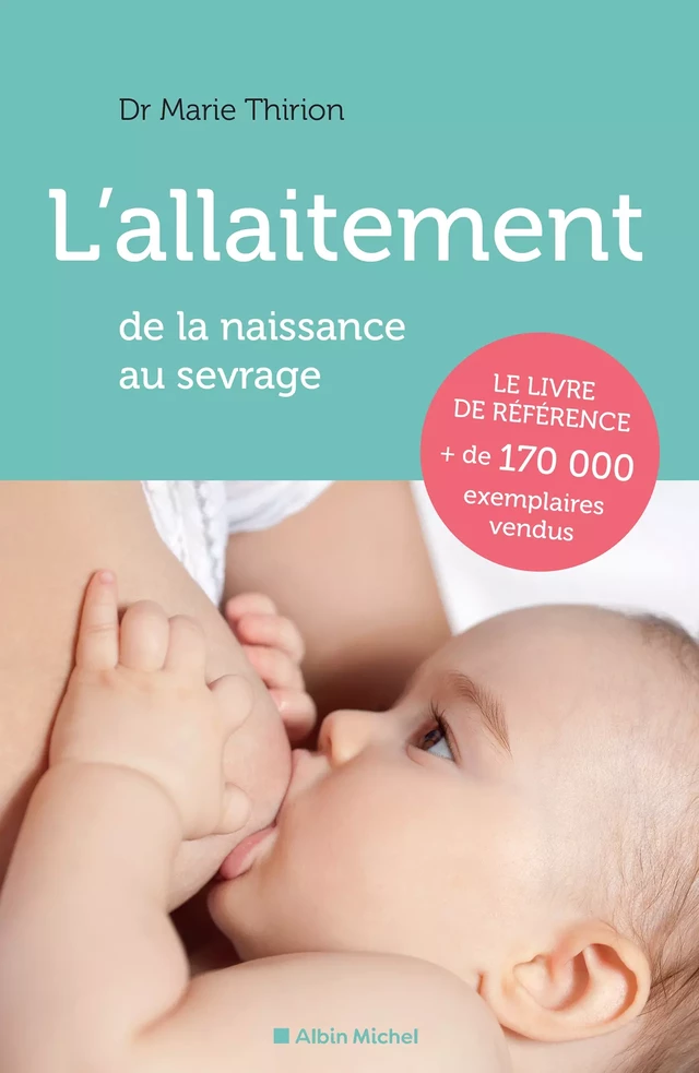 L'Allaitement - Dr Marie Thirion - Albin Michel