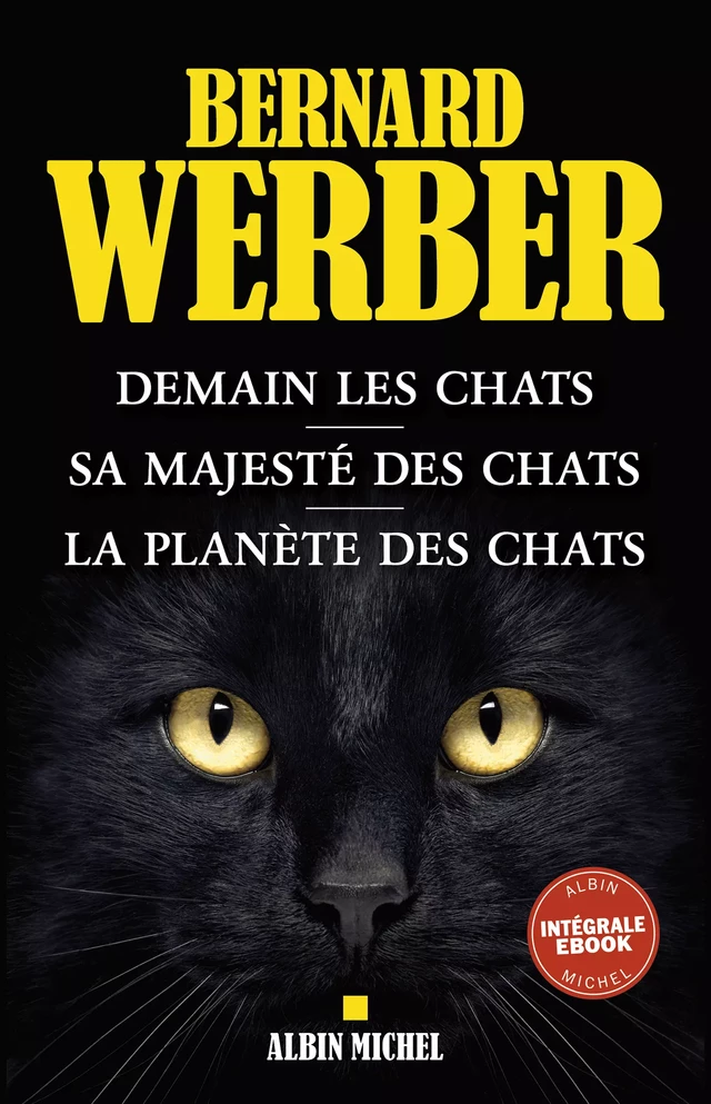 Les Chats - Intégrale - Bernard Werber - Albin Michel