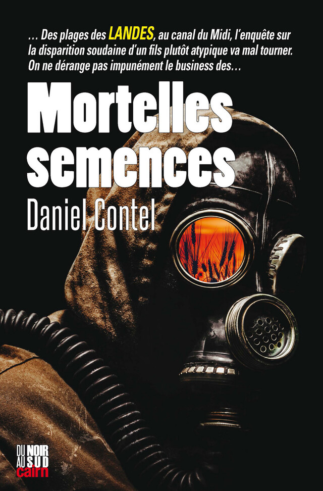 Mortelles semences - Daniel Contel - Cairn