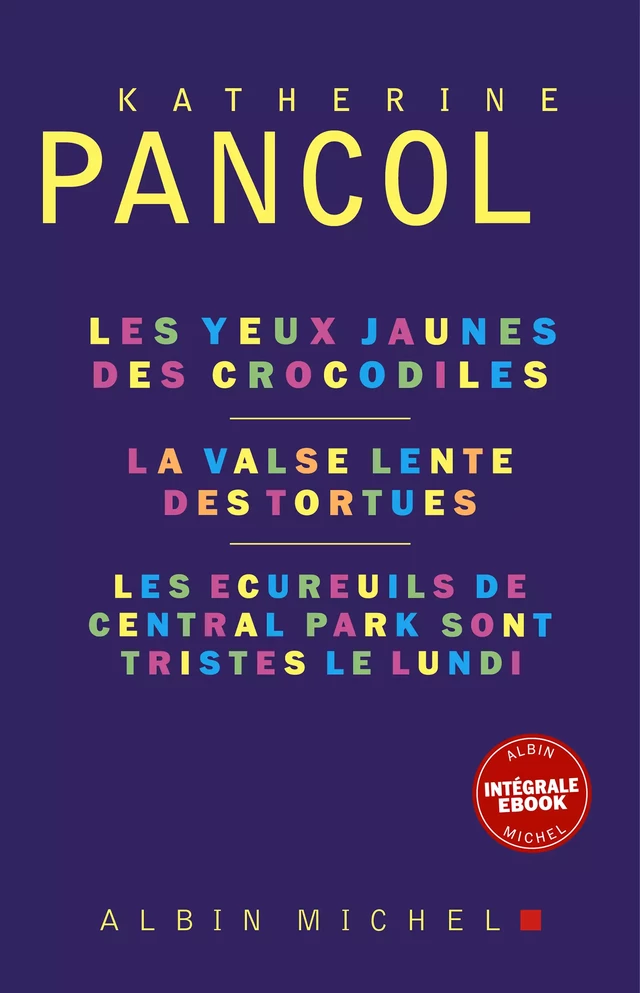 Saga Les Yeux jaunes des crocodiles - Intégrale - Katherine Pancol - Albin Michel