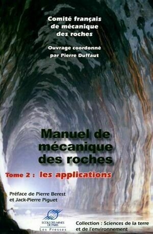 Manuel de mécanique des roches - Tome 2 - Pierre Duffaut, Collectif Collectif Presses de l'Ecole des Mines de Paris - Presses des Mines