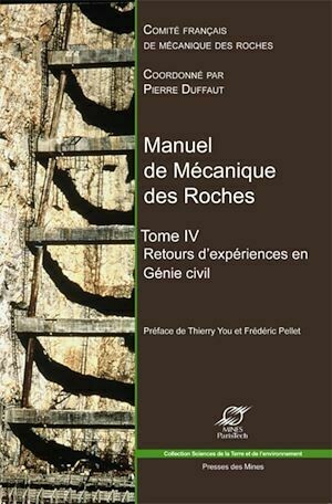 Manuel de mécanique des roches - Tome IV - Pierre Duffaut - Presses des Mines