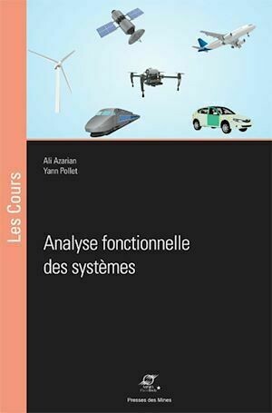 Analyse fonctionnelle des systèmes - Yann Pollet, Ali Azarian - Presses des Mines