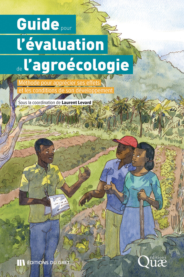 Guide pour l'évaluation de l'agroécologie - Laurent Levard - Quæ