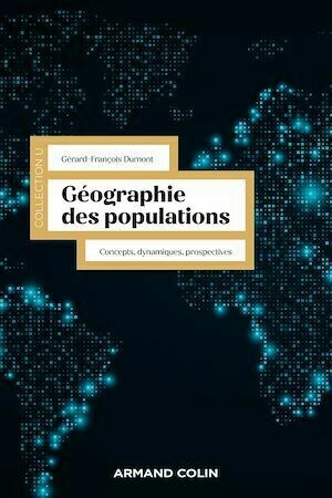 Géographie des populations - Gérard-François Dumont - Armand Colin
