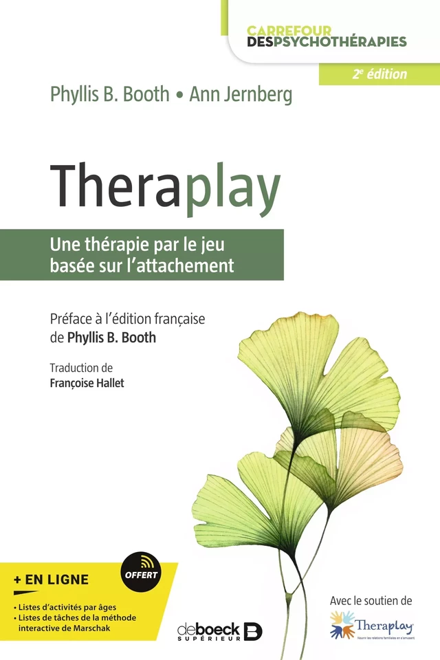 Theraplay : Une thérapie par le jeu basée sur l'attachement - Phyllis Booth, Ann Jernberg - De Boeck Supérieur