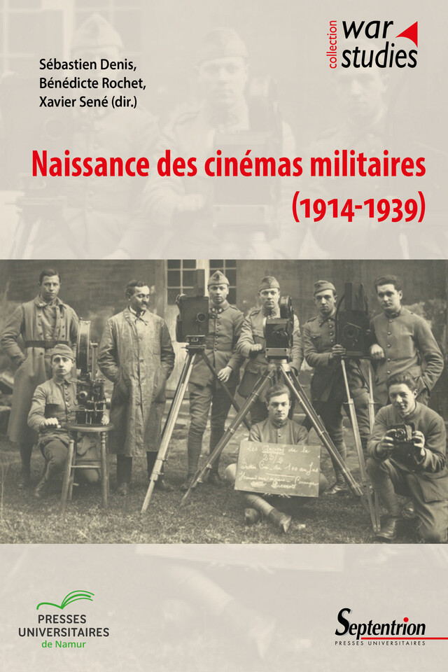 Naissance des cinémas militaires (1914-1939) -  - Presses Universitaires du Septentrion