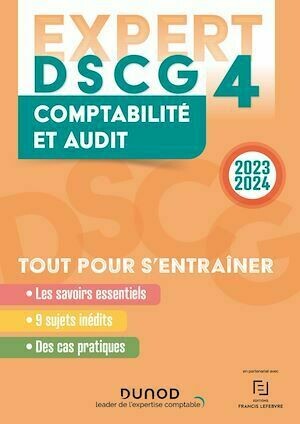 DSCG 4 - EXPERT - Comptabilité et audit 2023-2024 -  Collectif - Dunod