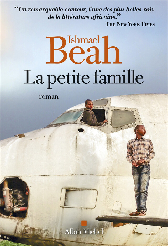 La Petite Famille - Ishmael Beah - Albin Michel