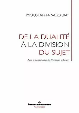 De la dualité à la division du sujet