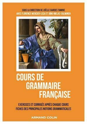 Cours de grammaire française - Florence Mercier-Leca, Joëlle Gardes Tamine, Aïno Niklas-Salminen, Antoine Gautier - Armand Colin