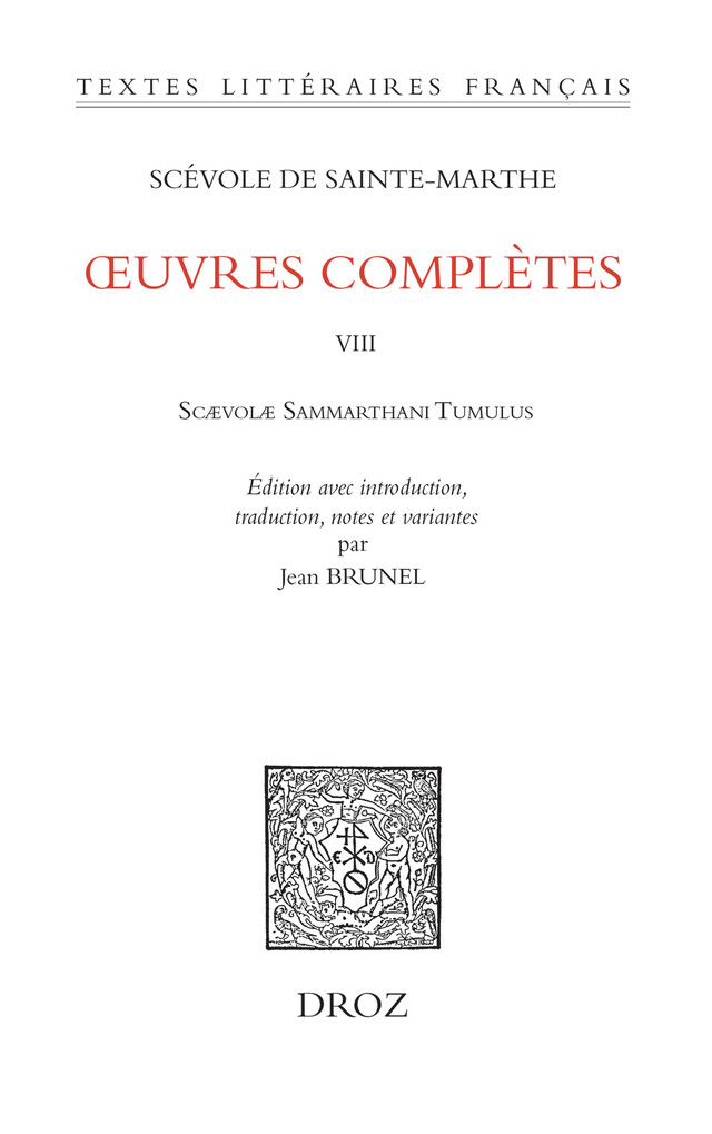Œuvres complètes. T. VIII - Sainte-Marthe Scévole de - Librairie Droz