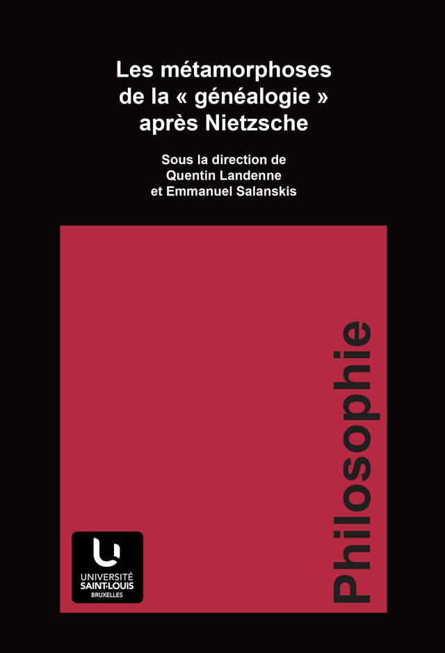 Les métamorphoses de la « généalogie » après Nietzsche -  - Presses de l’Université Saint-Louis