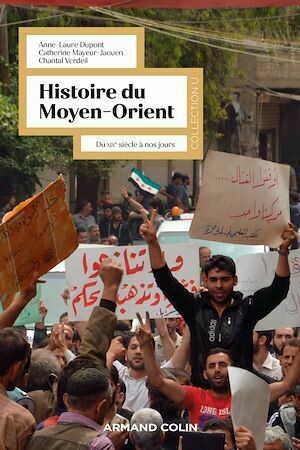 Histoire du Moyen-Orient - 2e éd. - Catherine Mayeur-Jaouen, Anne-Laure Dupont, Chantal Verdeil - Armand Colin