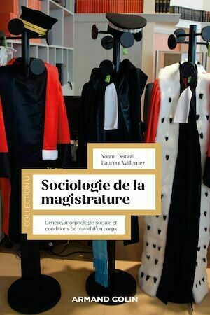 Sociologie de la magistrature - Laurent Willemez, Yoann DEMOLI - Armand Colin