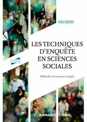 Les techniques d'enquête en sciences sociales - 4e éd. - Nicole Berthier - Armand Colin