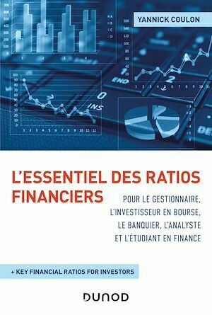 L'essentiel des ratios financiers pour le gestionnaire, l'investisseur en bourse, le banquier - Yannick Coulon - Dunod