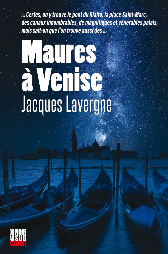Maures à Venise - Jacques Lavergne - Cairn