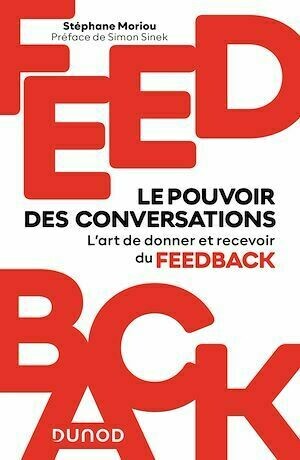 Feedback : le pouvoir des conversations - Stéphane Moriou - Dunod
