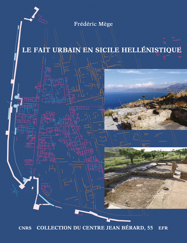 Le fait urbain en Sicile hellénistique - Frédéric Mège - Publications du Centre Jean Bérard