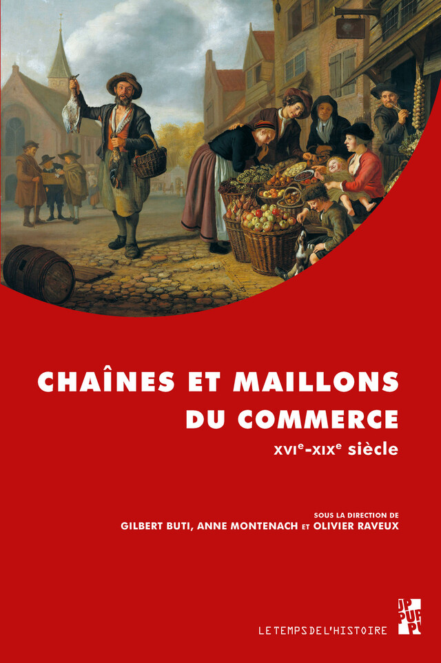 Chaînes et maillons du commerce -  - Presses universitaires de Provence
