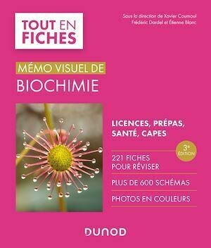Mémo visuel de biochimie - 3e éd. - Frédéric Dardel, Xavier Coumoul, Etienne Blanc - Dunod