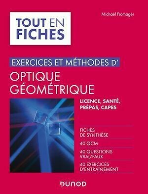 Exercices et méthodes d'optique géométrique - Michael Fromager - Dunod