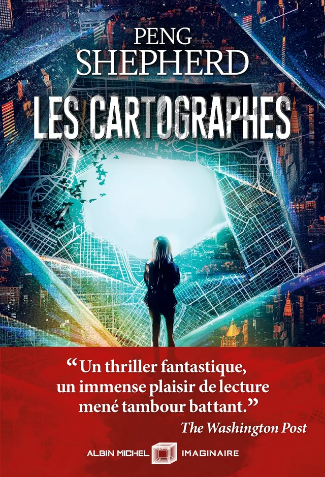 Les Cartographes - Peng Shepherd - Albin Michel