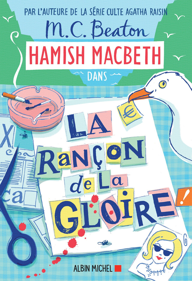 Hamish Macbeth 17 - La Rançon de la gloire - M. C. Beaton - Albin Michel