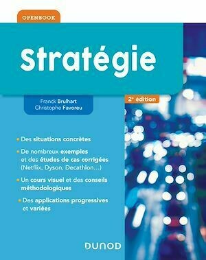 Stratégie - 2e éd. - Franck Brulhart, Christophe Favoreu - Dunod