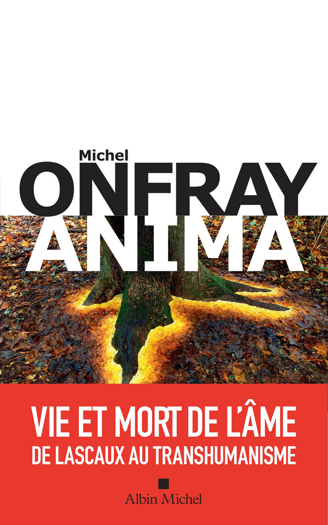 Anima - Michel Onfray - Albin Michel