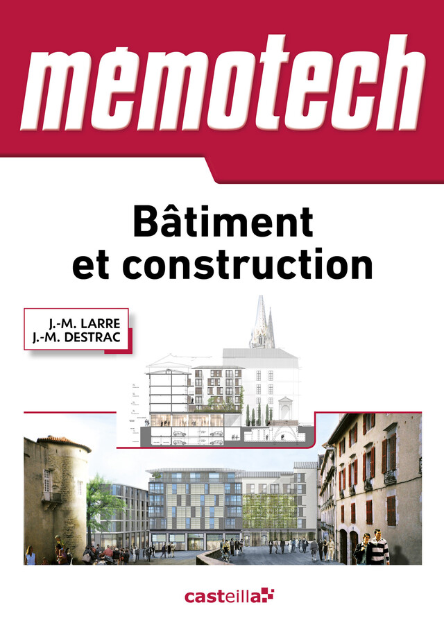 Mémotech Bâtiment et construction - Jean-Marie Larre, Jean-Marc Destrac - Delagrave