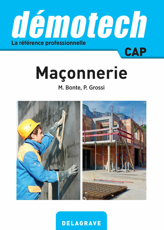 Démotech Maçonnerie CAP (2016) - Référence - Michel Bonte, Primo Grossi - Delagrave
