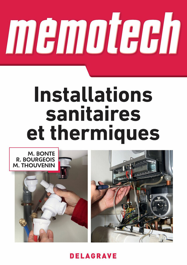 Mémotech Installations sanitaires et thermiques (2016) - Rene Bourgeois, Michel Thouvenin, Michel Bonte - Delagrave