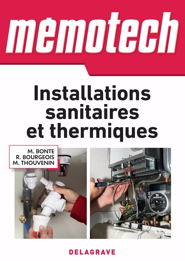 Mémotech Installations sanitaires et thermiques (2016) - Rene Bourgeois, Michel Thouvenin, Michel Bonte - Delagrave